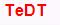 TeDT