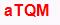 aTQM